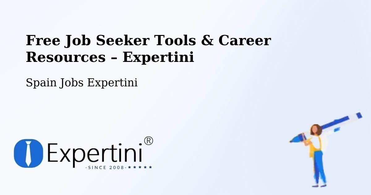 Free Job Seeker Tools & Career Resources – La Unión - La Unión, Spain Jobs Expertini