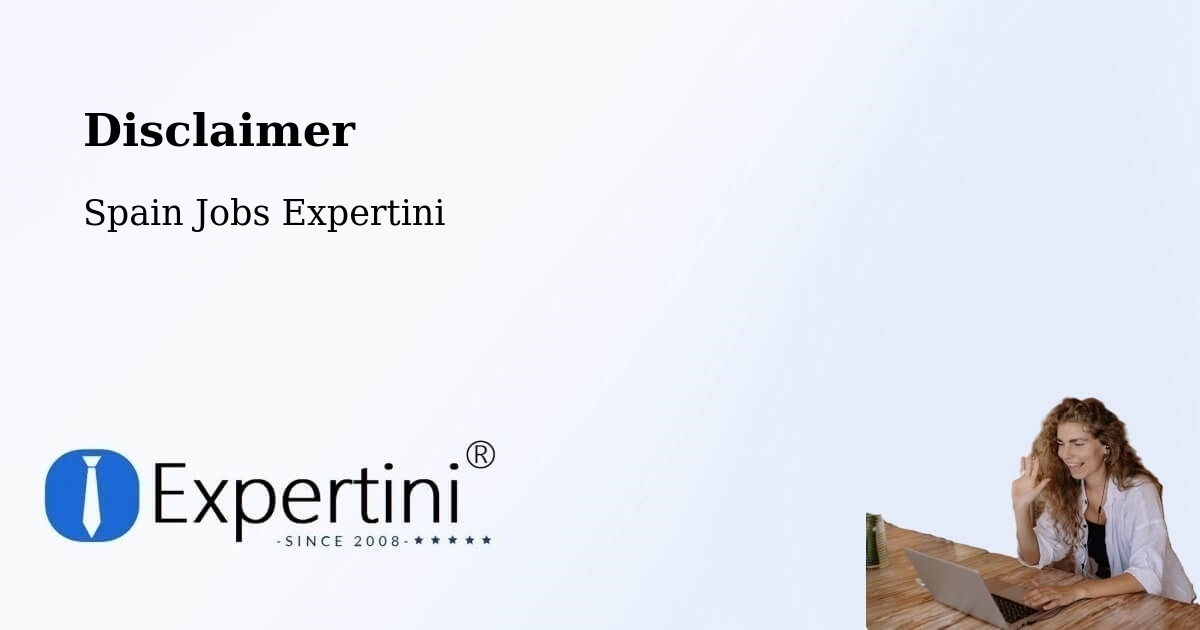 Disclaimer – La Unión - Spain Jobs Expertini