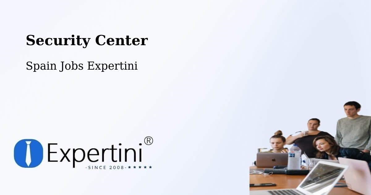 Security & Compliance – La Unión - Spain Jobs Expertini